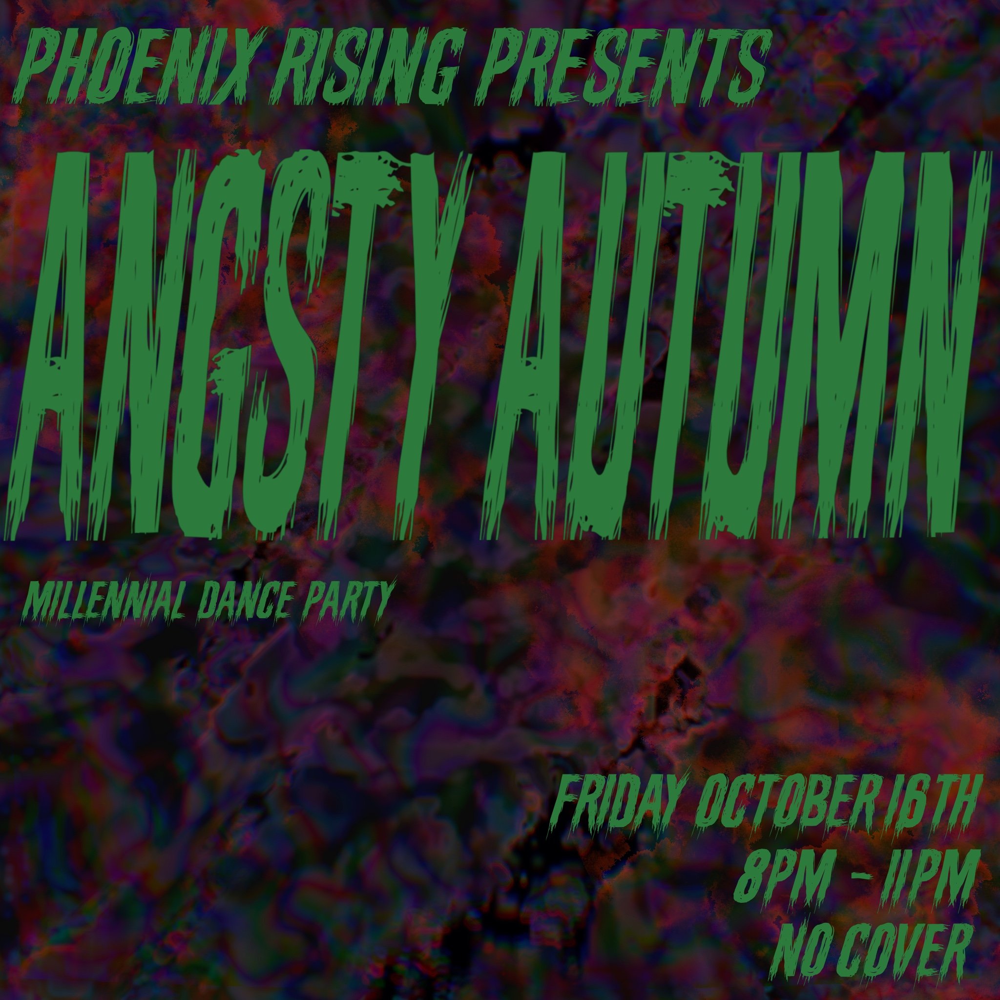 Phoenix Rising presents ANGSTY AUTUMN